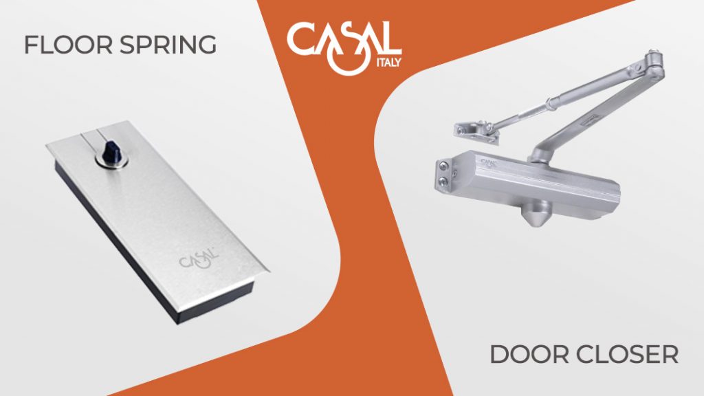 Difference Between Floor Springs & Door Closers CASAL UAE